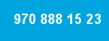 970 888 15 23